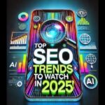 Latest SEO Trends to Watch